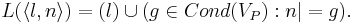 L(\langle l , n \rangle)= (l) \cup (g \in Cond(V_P): n |=  g ).